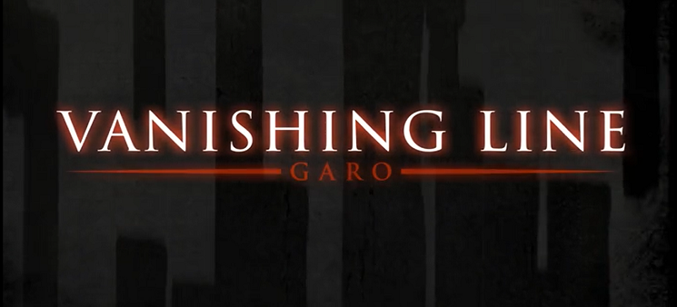 Garo: Vanishing Line