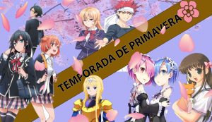 Guia de Animes Temporada Abril/Primavera 2020 - TGN