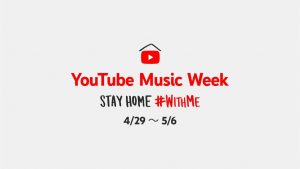 YouTube Music Week STAY HOME #WITHME