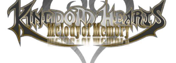 Kingdom Hearts - Melody of Memory