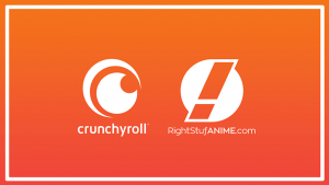 Crunchyroll / Right Stuff
