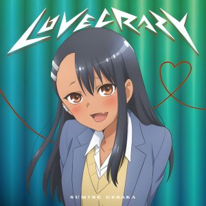 Ijiranaide, Nagatoro-san (1ª Temporada) - 11 de Abril de 2021