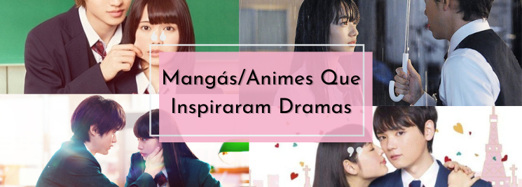 Dramas de Mangás e Animes