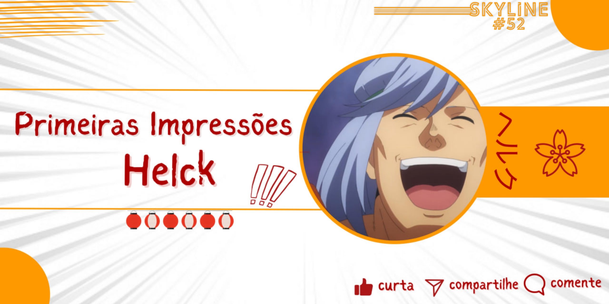 Primeiras Impressões - Helck