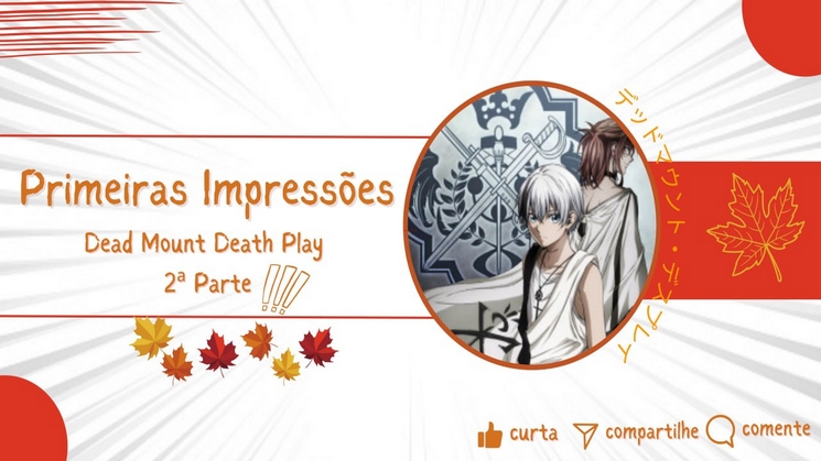 Dead Mount Death Play: 2ª parte estreia em outubro