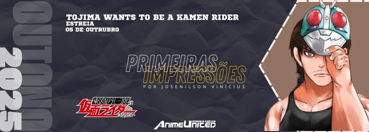 Tojima Wants to be a Kamen Rider