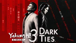 Sega/Yakuza Kiwami 3 e Dark Ties