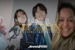 Vamos Falar de: Dublando em familia