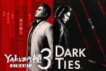 Análise dos jogos Yakuza Kiwami 3 & Dark Ties