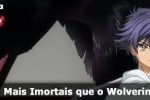 NAUrecomenda #043 – Hakkenden: Mais Imortais que o Wolverine